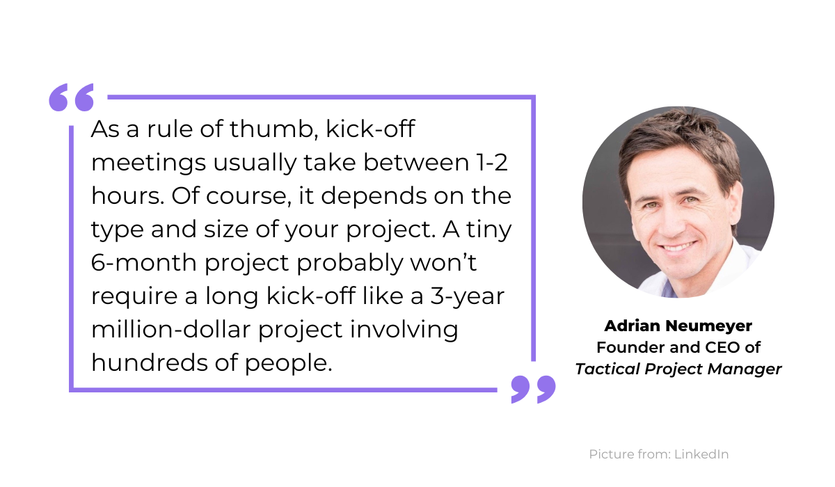 Adrian Neumeyer quote on kickoff meeting length