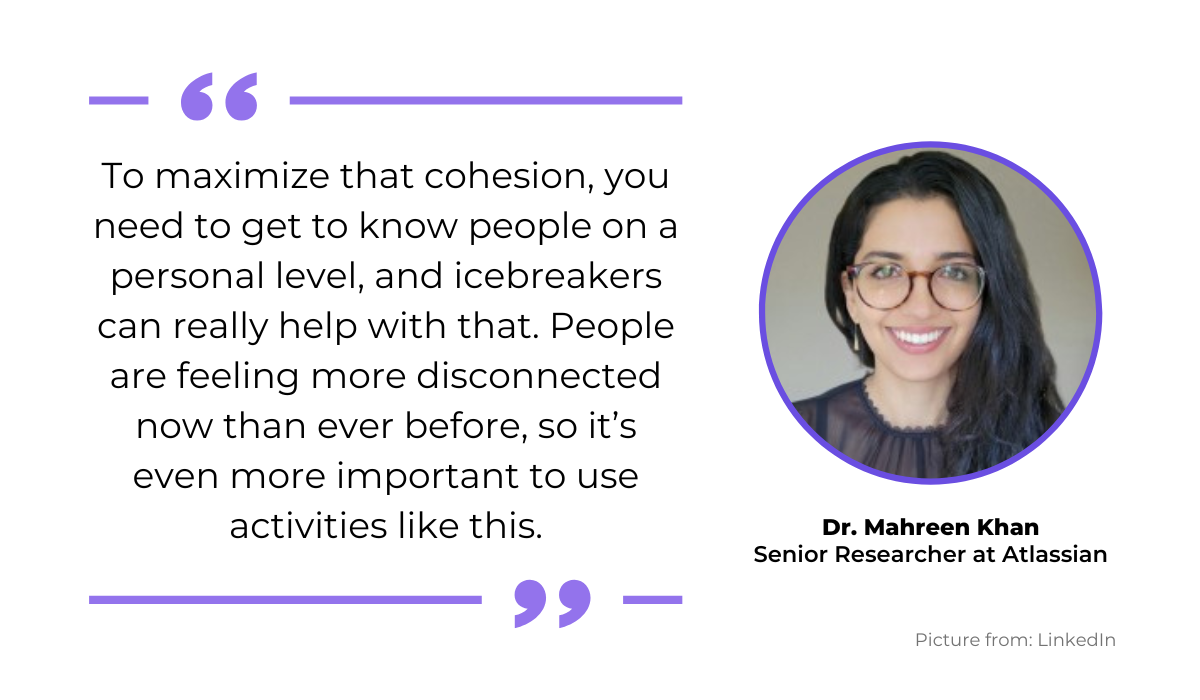 Dr. Mahreen Khan quote on icebreakers
