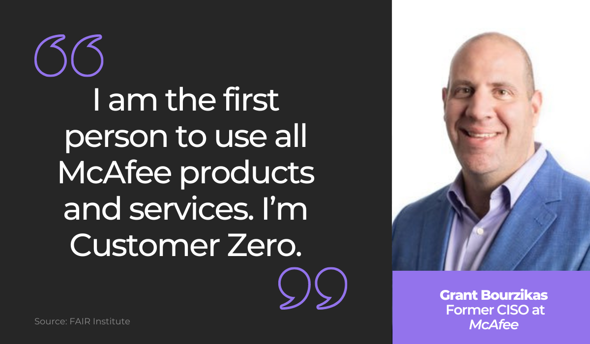 Grant Bourzikas quote on customer zero 