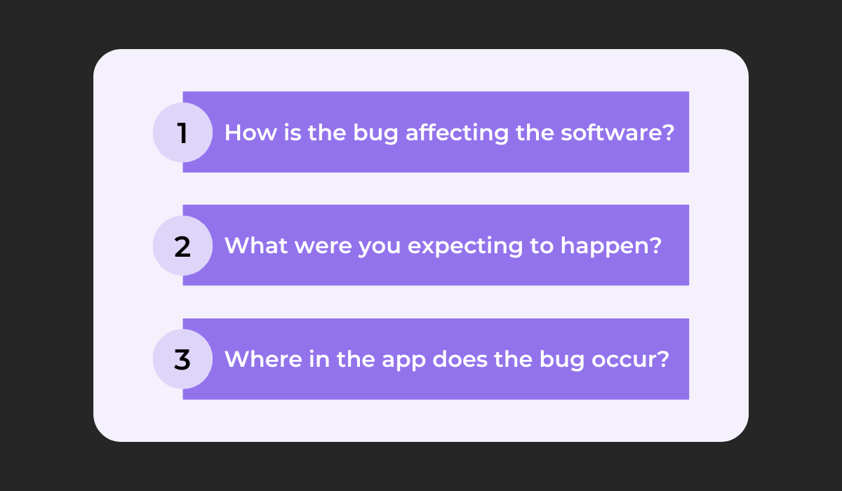 Three questions for bug reporting 