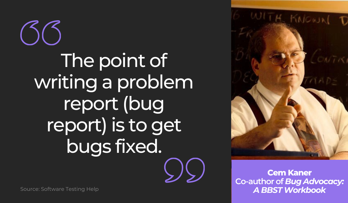 Cem Kaner quote on bug reports