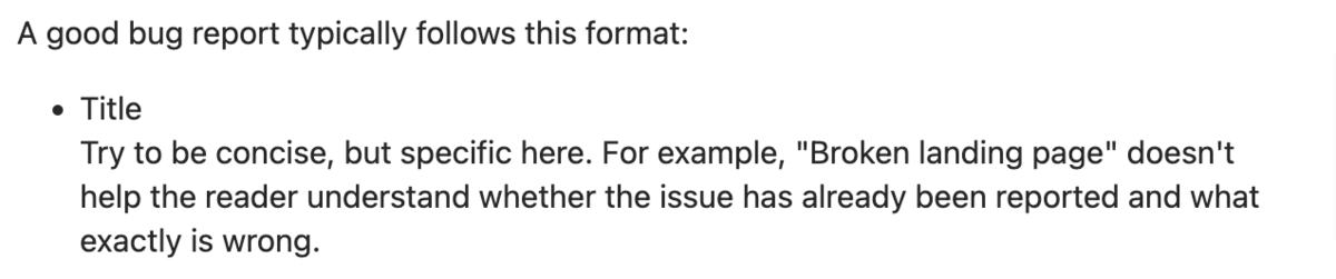 A good bug report typically follows this format