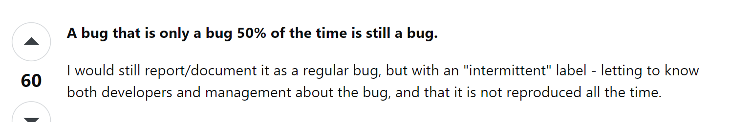 stackexchange comment about deciding whether a bug present only half the time is really a bug