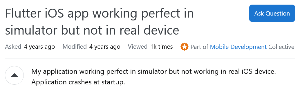 Stack Overflow post about Flutter app working in simulator but crashing on real iOS device