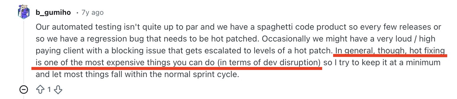 Comment on Reddit describing hotfixing as costly and disruptive to development cycles